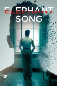 Elephant Song 2015 one on netflix