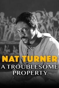 Nat Turner: A Troublesome Property 2003 one on netflix