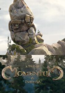 A Tale of Momentum & Inertia 2014 one on netflix