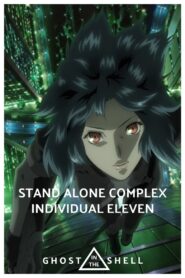 Ghost in the Shell: S.A.C. 2nd GIG – Individual Eleven 2006 one on netflix