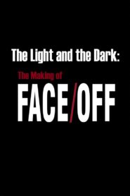 The Light and the Dark: The Making of ‘Face/Off’ 2007 one on netflix