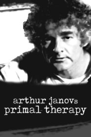Arthur Janov’s Primal Therapy 2018 one on netflix