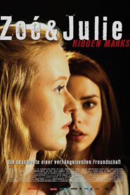 Zoe & Julie: Hidden Marks 2016 one on netflix
