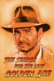 Indiana Jones: The Search for the Lost Golden Age 2021 one on netflix