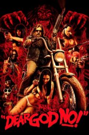 Dear God No! 2011 one on netflix
