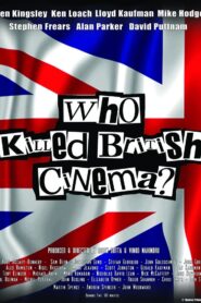 Who Killed British Cinema? 2018 one on netflix