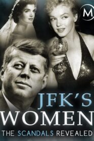 JFK’s Women: The Scandals Revealed 2006 one on netflix
