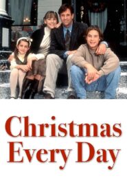 Christmas Every Day 1996 one on netflix