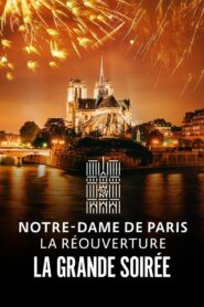 Notre-Dame de Paris : La Réouverture – La Grande Soirée 2024 one on netflix