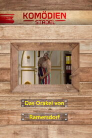 Der Komödienstadel – Das Orakel von Ramersdorf 2022 one on netflix