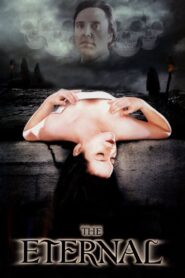 The Eternal 1998 one on netflix