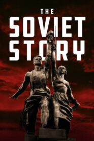 The Soviet Story 2008 one on netflix
