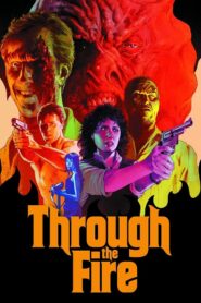 Through the Fire 1988 one on netflix