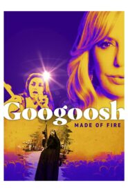 Googoosh: Made of Fire 2024 one on netflix
