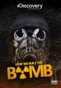 How We Built the Bomb 2015 one on netflix