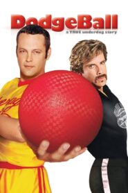 DodgeBall: A True Underdog Story 2004 one on netflix