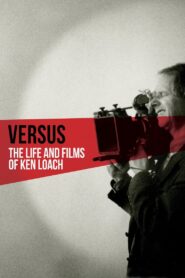 Versus: The Life and Films of Ken Loach 2016 one on netflix