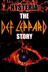 Hysteria: The Def Leppard Story 2001 one on netflix