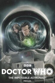 Doctor Who: The Impossible Astronaut Prequel 2011 one on netflix
