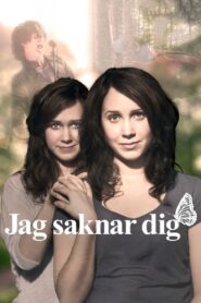 Jag saknar dig 2011 one on netflix