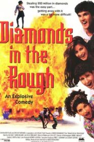Diamonds in the Rough 1996 one on netflix