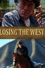 Losing the West 2013 one on netflix