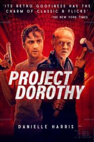 Project Dorothy 2024 one on netflix