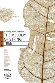 The Melody of String Tree 2020 one on netflix