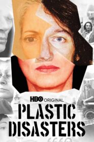 Plastic Disasters 2006 one on netflix