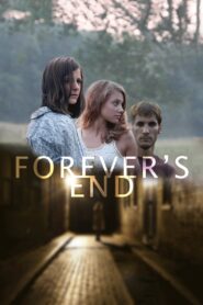 Forever’s End 2013 one on netflix