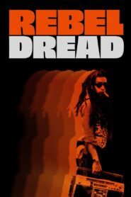 Rebel Dread 2022 one on netflix