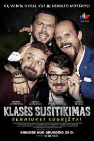 Class Reunion. The Boys Are Back! 2017 one on netflix