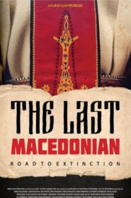 The Last Macedonian – Road to Extinction 2015 one on netflix