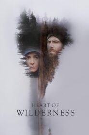 Heart of Wilderness 2015 one on netflix