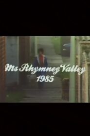 Ms Rhymney Valley 1985 one on netflix