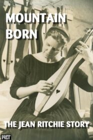 Mountain Born: The Jean Ritchie Story 1996 one on netflix