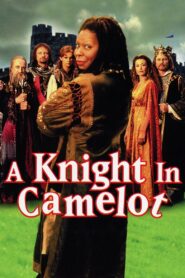 A Knight in Camelot 1998 one on netflix