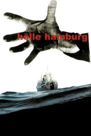 Hölle Hamburg 2007 one on netflix