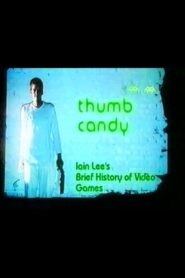 Thumb Candy: The History of Computer Games 2001 one on netflix
