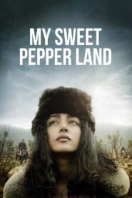My Sweet Pepper Land 2014 one on netflix