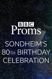 BBC Proms: Sondheim’s 80th Birthday 2010 one on netflix