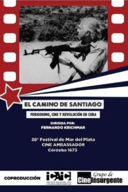 El camino de Santiago: Periodismo, cine y revolución 2013 one on netflix