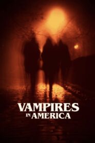 Vampires in America 2022 one on netflix