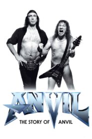 Anvil! The Story of Anvil 2008 one on netflix
