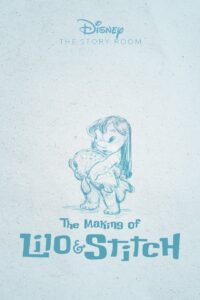 The Story Room: The Making of ‘Lilo & Stitch’ 2004 one on netflix