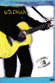 Jean-Jacques Goldman – Tournée en passant 98 1999 one on netflix