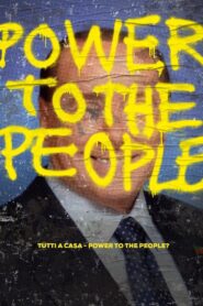 Tutti a casa – Power to the People? 2017 one on netflix