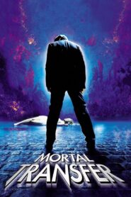 Mortal Transfer 2001 one on netflix