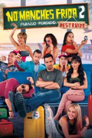 No manches, Frida 2: paraíso destruido 2019 one on netflix