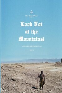 Look Not at the Mountains! 2011 one on netflix